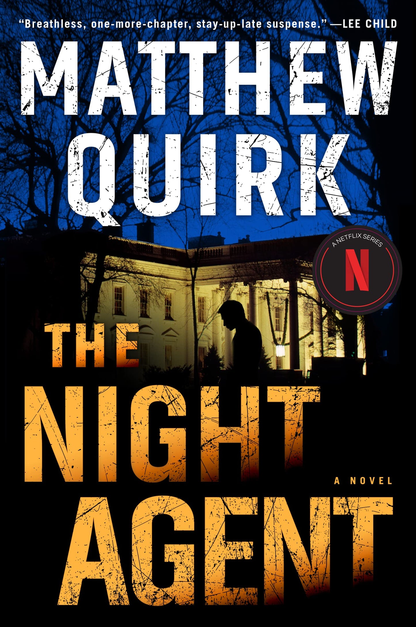 The Night Agent: A Pulse-Pounding Espionage Thriller Unraveling a Conspiracy in the Heart of Washington D.C. and Inspiration for the Hit Netflix Series