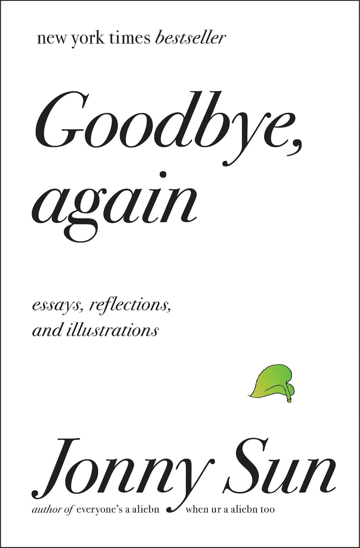 Goodbye, Again: Essays, Reflections, and Illustrations - 8883