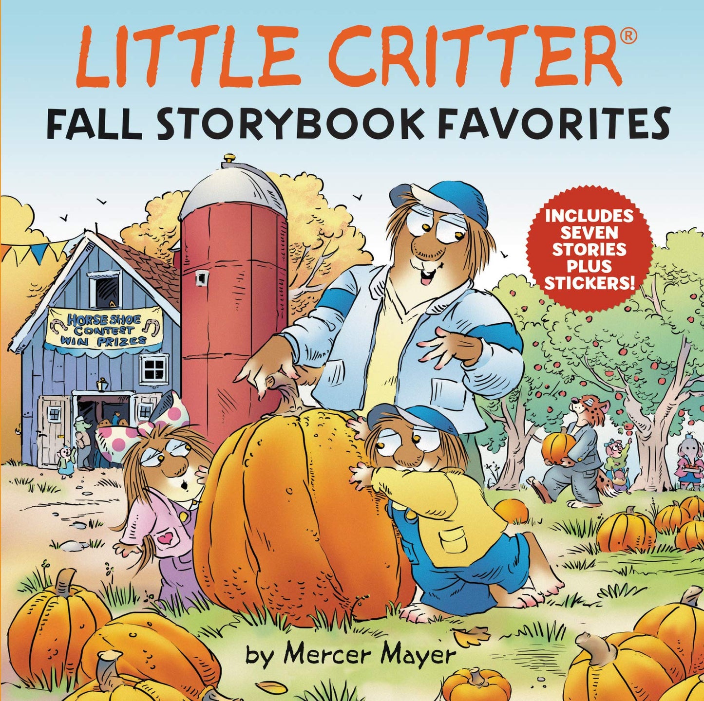 Little Critter Fall Storybook Favorites: 7 Fall Stories in 1 Book Plus Stickers – A Classic Collection Celebrating Seasonal Charm for Kids (Ages 4-8)