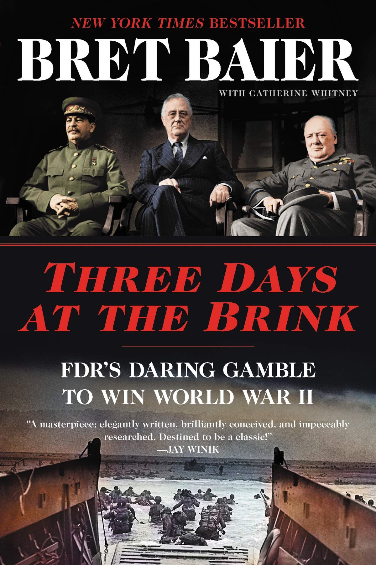 Three Days at the Brink: FDR's Daring Gamble to Win World War II – How the Big Three's Secret Tehran Summit Launched the Normandy Invasion and Cold War (Three Days Series, 18)
