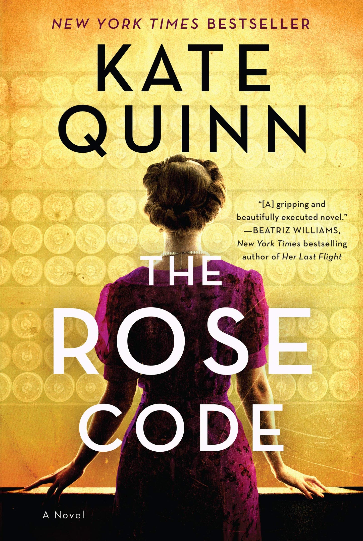 The Rose Code: An Intriguing Novel of Love, Loyalty, and Secrets Among Female Codebreakers During WWII