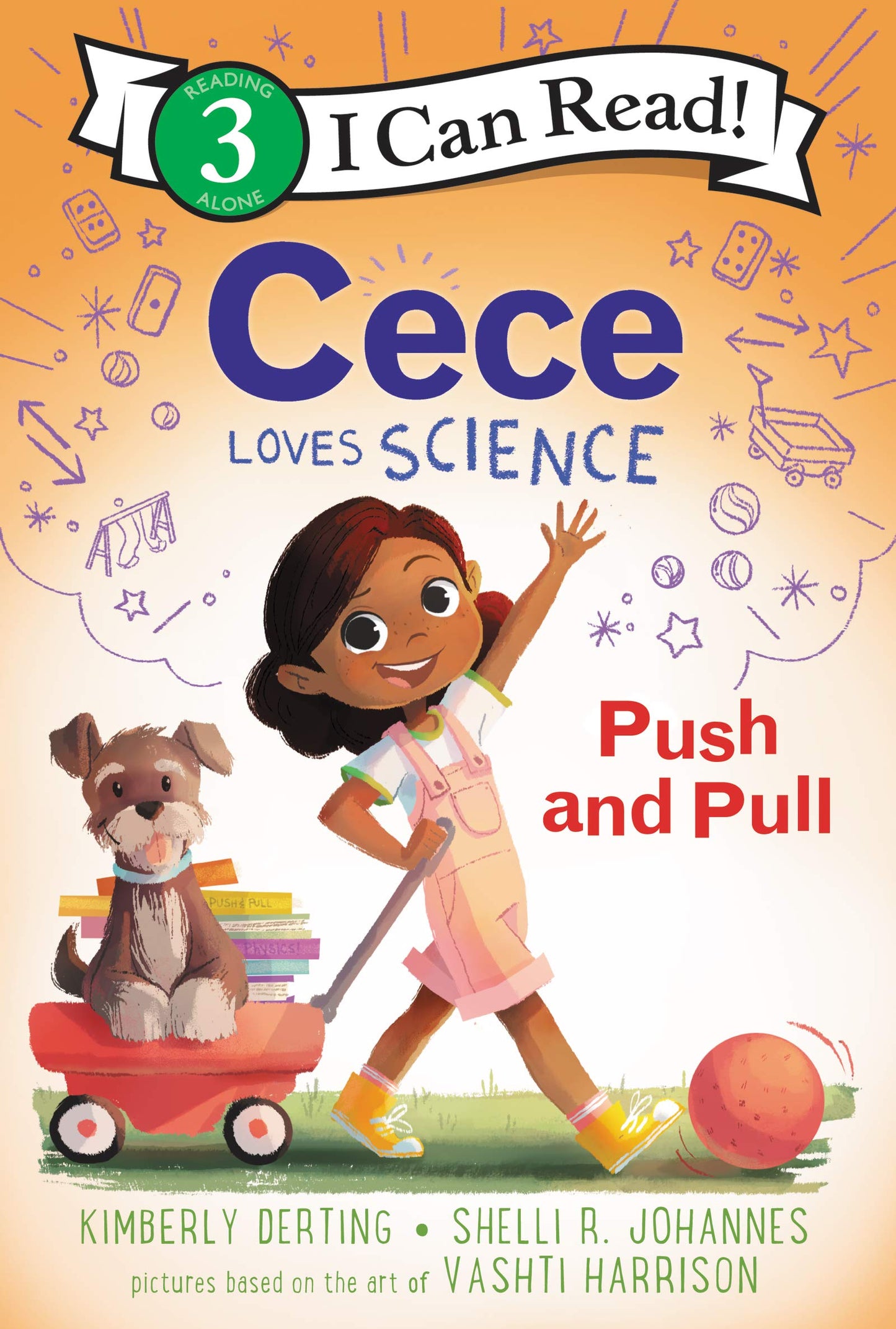Cece Loves Science: Push and Pull (I Can Read Level 3) - 4242