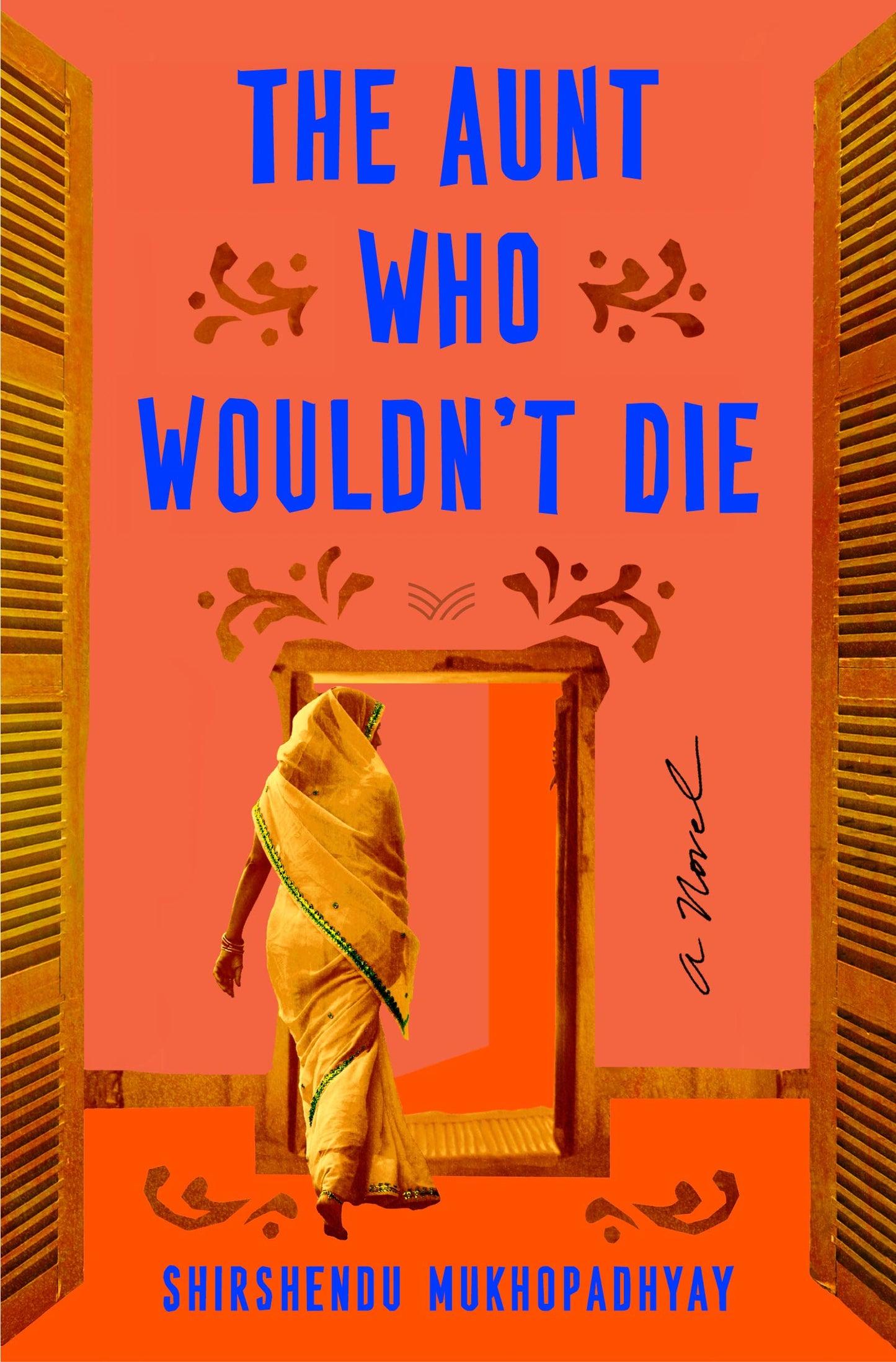 The Aunt Who Wouldn't Die: A Novel - 7227