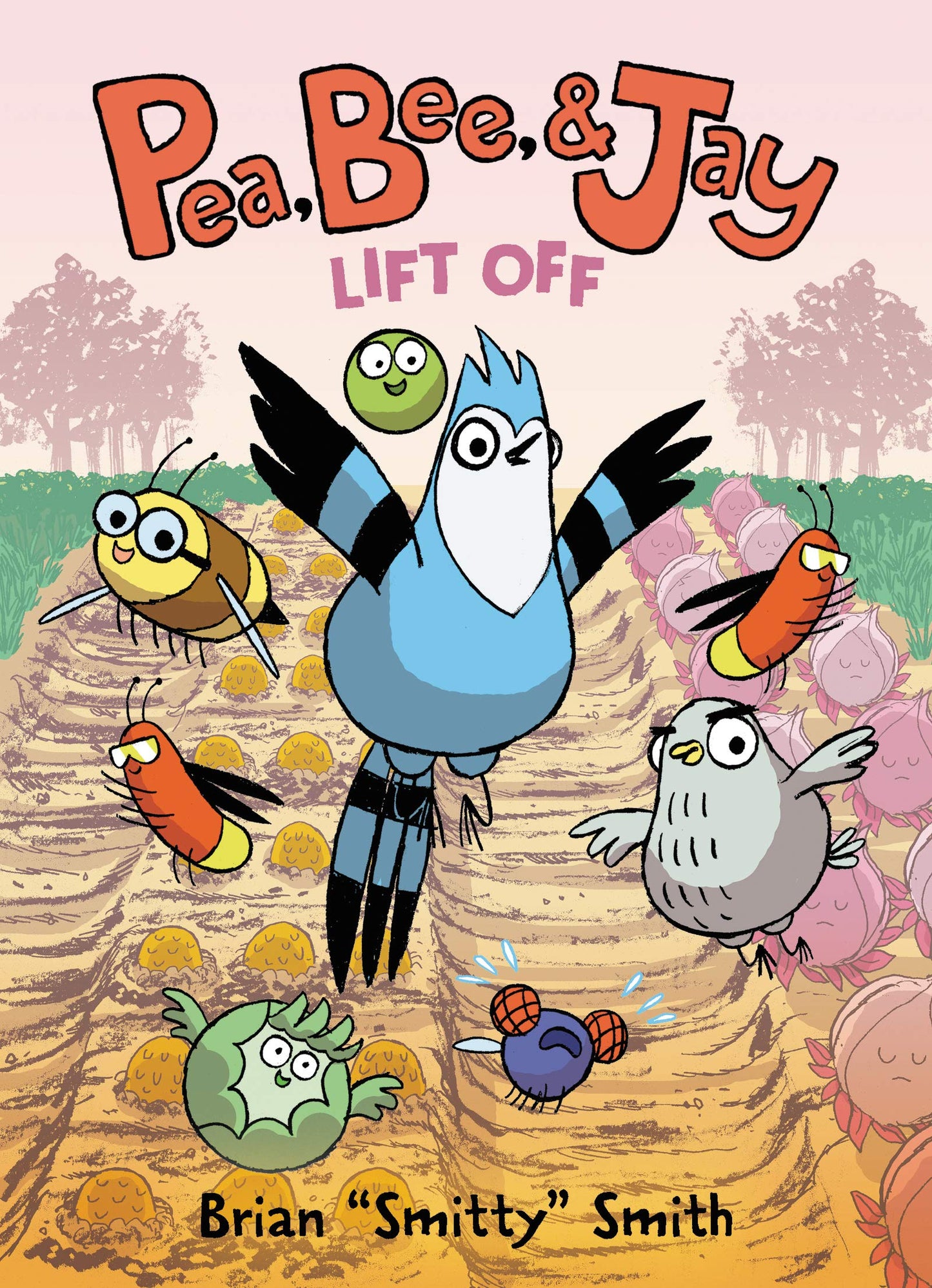Pea, Bee, & Jay #3: Lift Off: A Graphic Novel - 5956