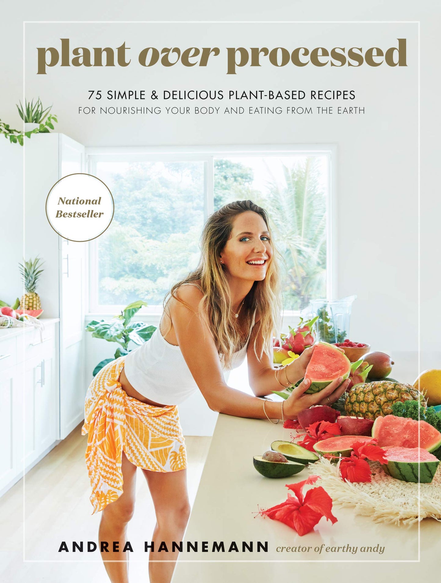 Plant Over Processed: 75 Simple & Delicious Plant-Based Recipes for Nourishing Your Body and Eating From the Earth - 842