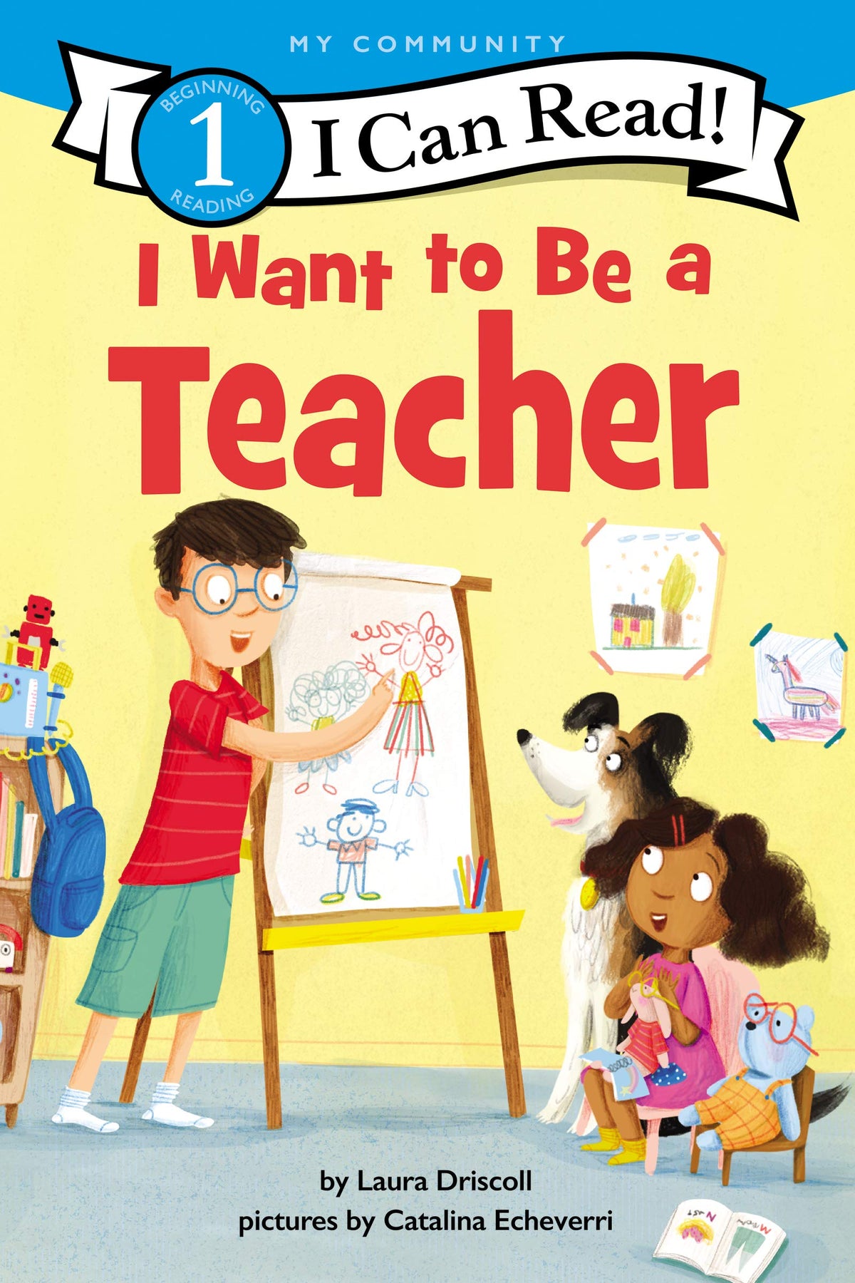 I Want to Be a Teacher: A My Community I Can Read (I Can Read Level 1)