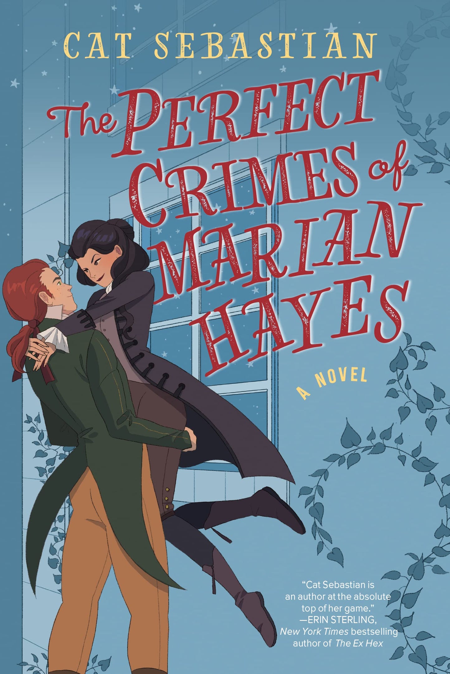The Perfect Crimes of Marian Hayes: A Romantic Adventure of Crime and Love in Georgian England (London Highwaymen, 2)