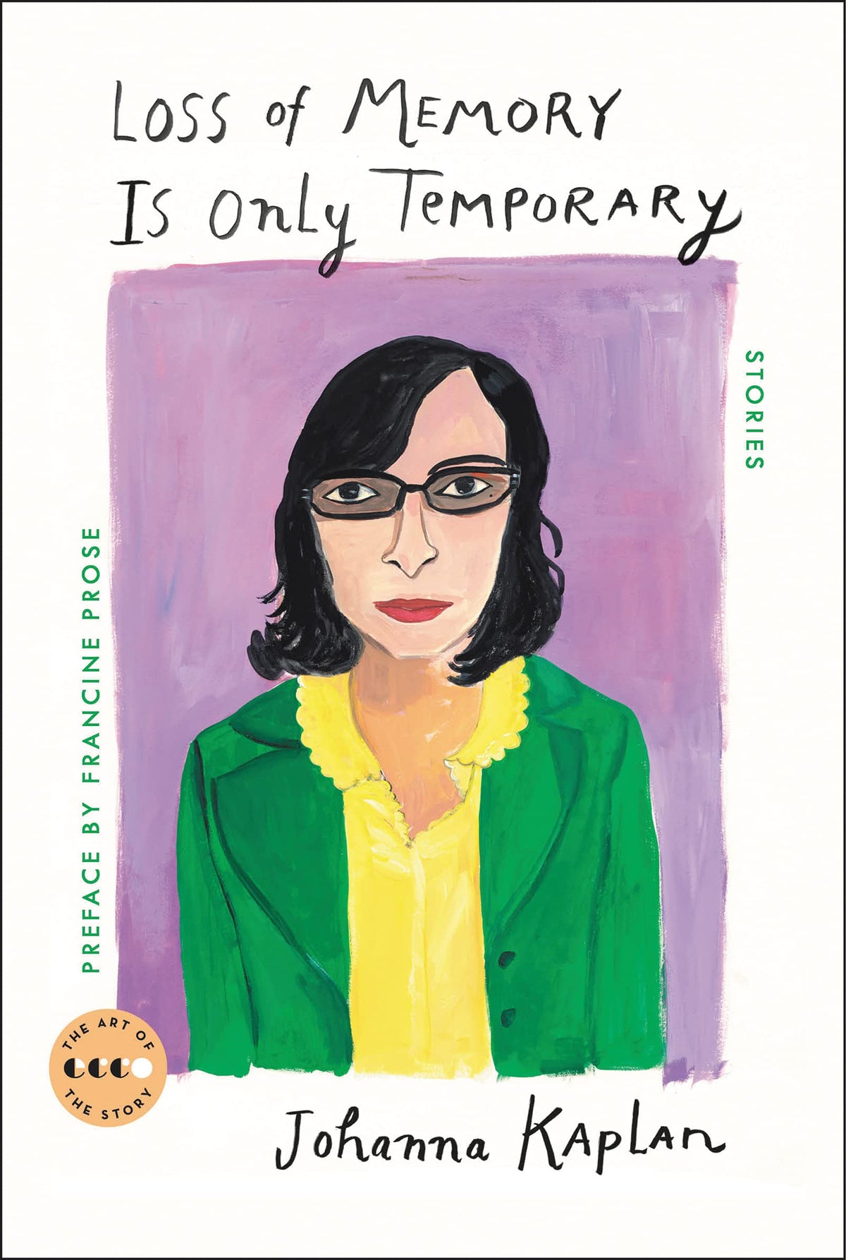 Loss of Memory Is Only Temporary: Beloved American Short Stories of Jewish NYC Women, Humor, and Memory (Art of the Story)