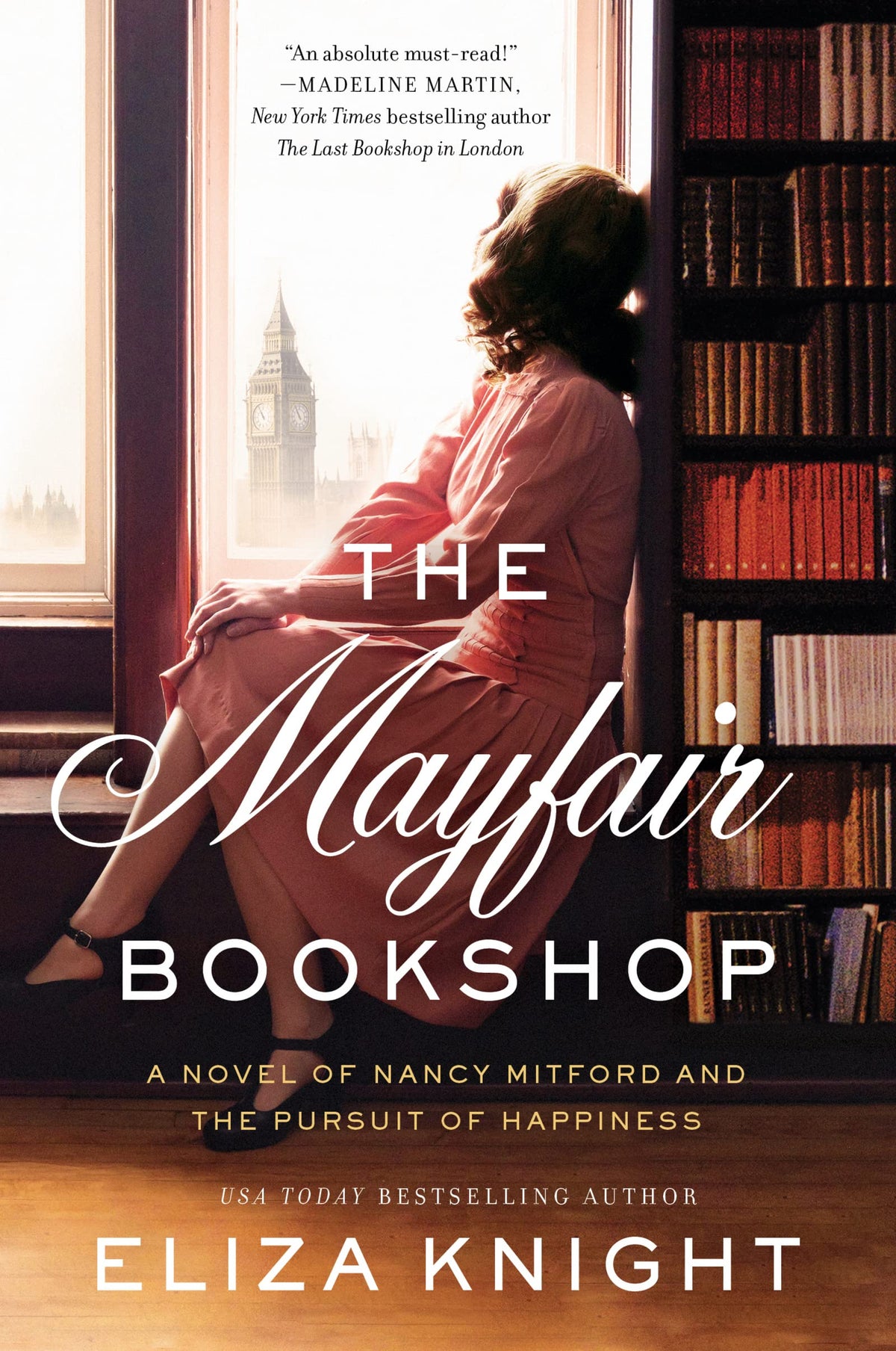 The Mayfair Bookshop: A Novel of Nancy Mitford and the Pursuit of Happiness – A Brilliant Dual-Narrative Historical Fiction Connecting Two Women Across Time in 1930s London