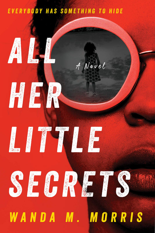 All Her Little Secrets: A Novel - 8099