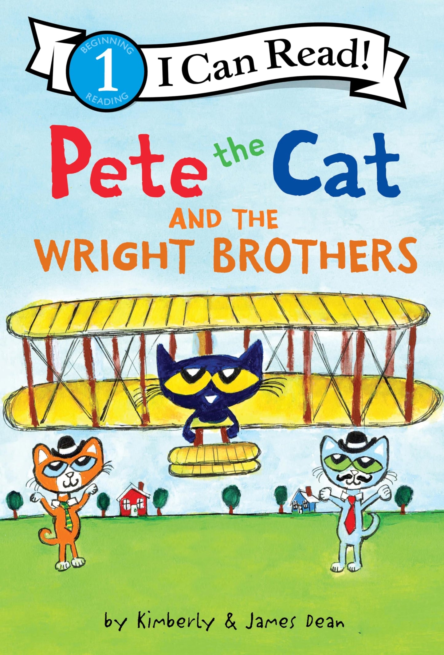 Pete the Cat and the Wright Brothers: A Level 1 I Can Read Book About Invention and Flight for Kids (Ages 4-8) (I Can Read Level 1)