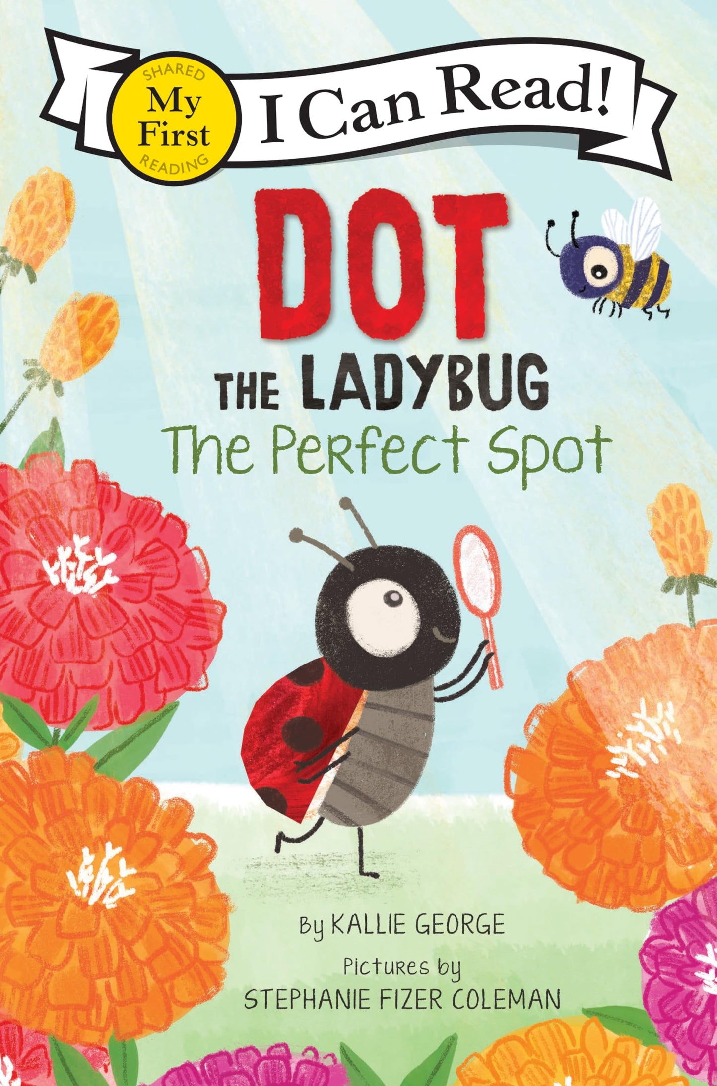 Dot the Ladybug: The Perfect Spot: A Charming Ladybug Detective Story About Synonyms for Kids (Ages 4-8) (My First I Can Read)