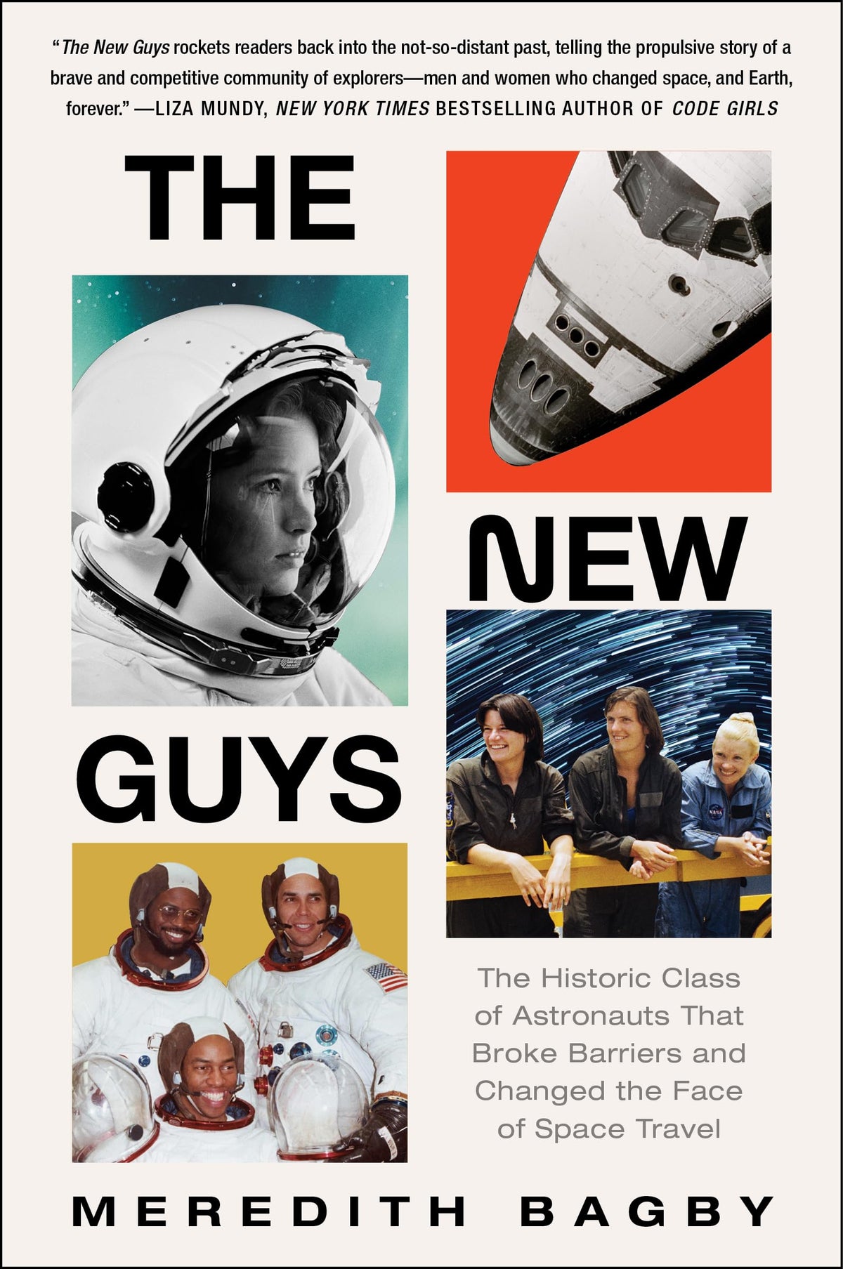 The New Guys: The Historic Class of Astronauts That Broke Barriers and Changed the Face of Space Travel ― A Thrilling History of 1978 NASA