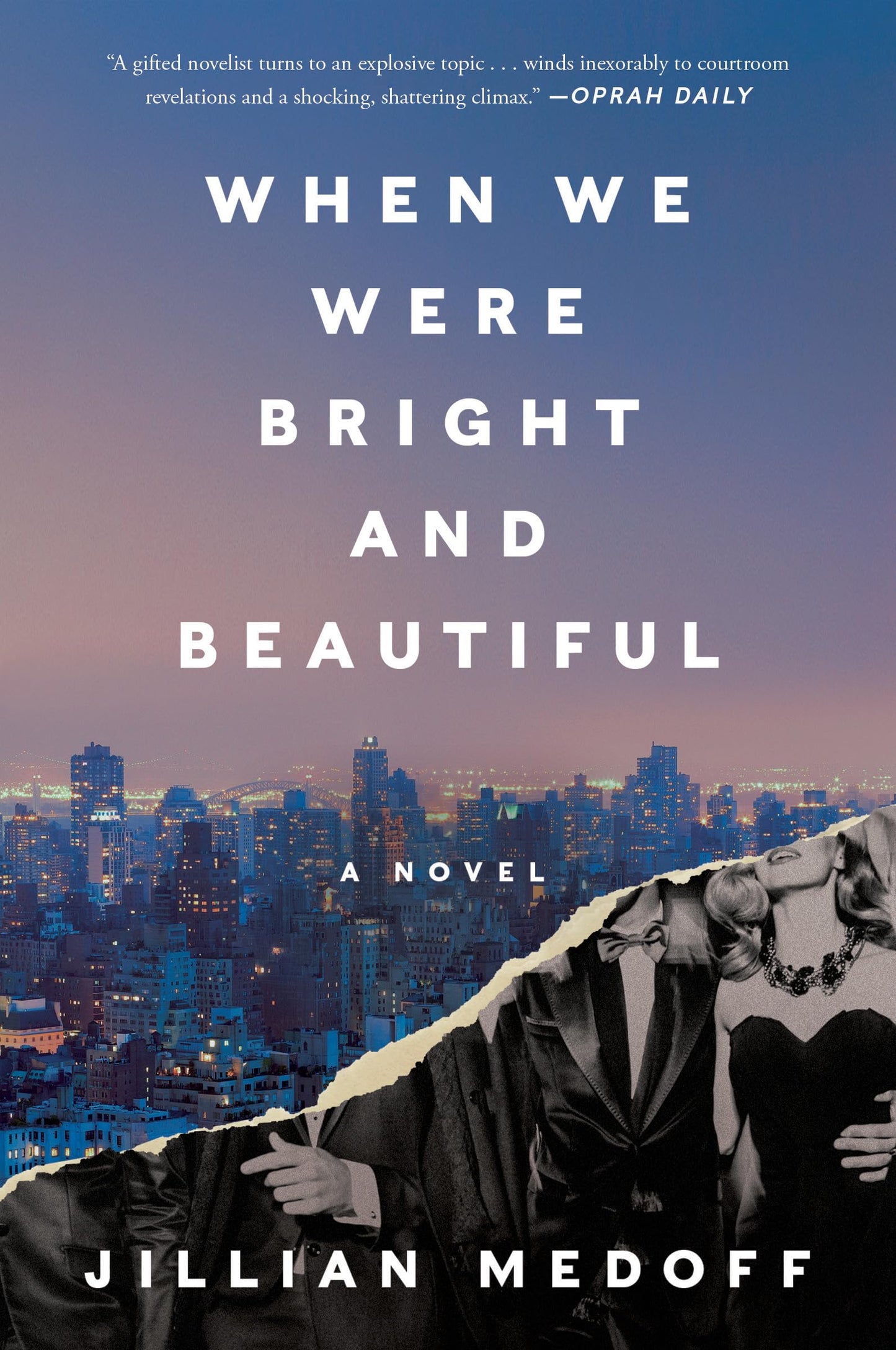 When We Were Bright and Beautiful: A Novel - 8979