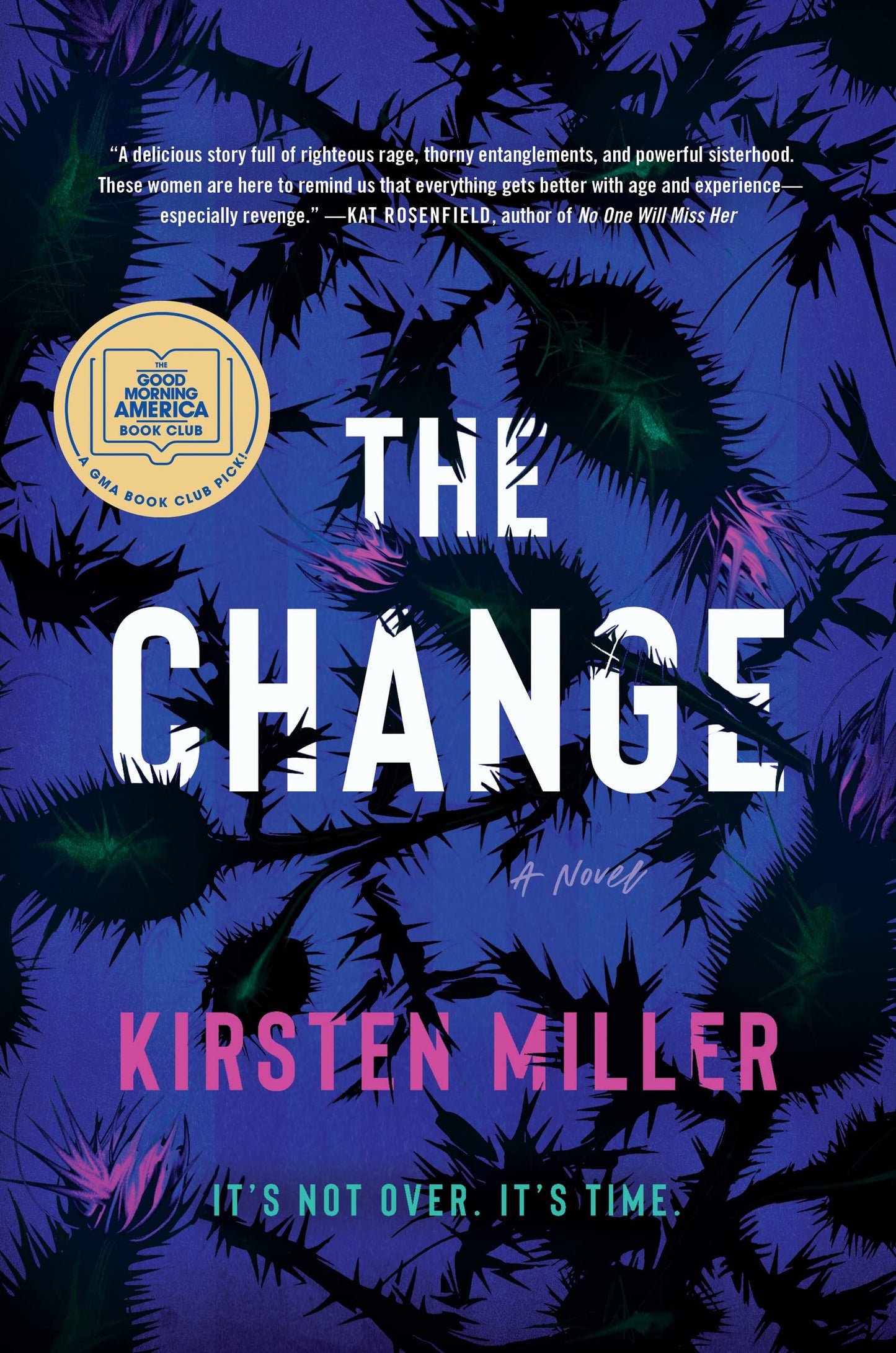 The Change: A Novel - 257