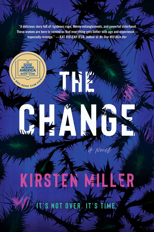 The Change: A Novel - 257