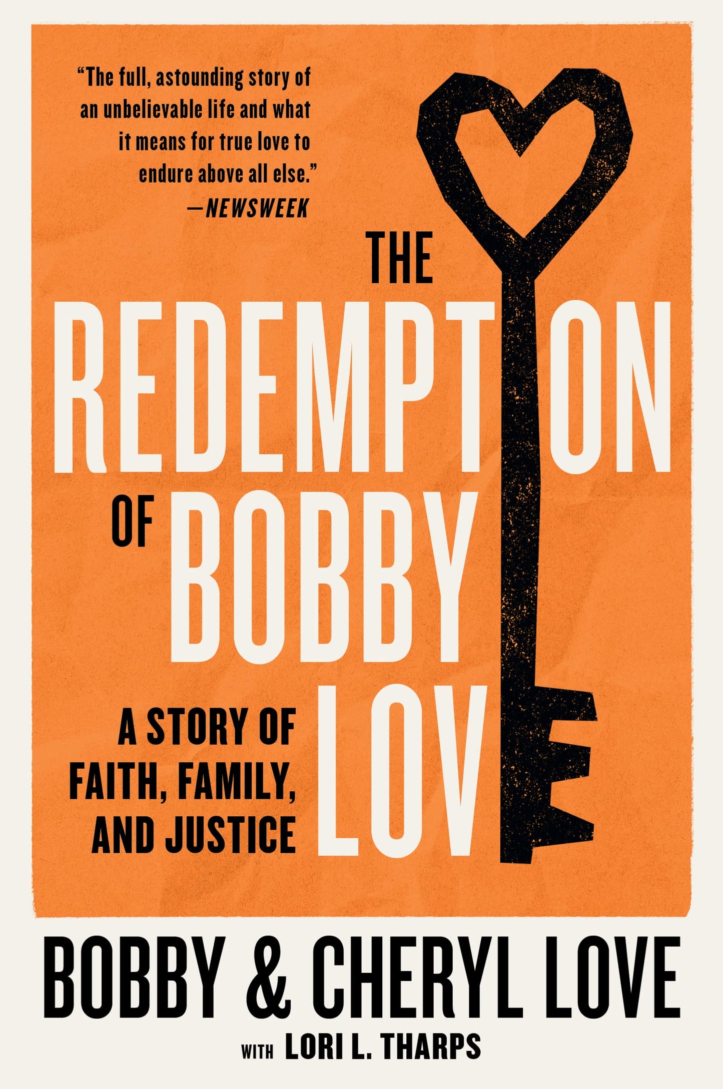 The Redemption of Bobby Love: A Story of Faith, Family, and Justice – A Dramatic Account of Prison Escape, Secret Life, and Marriage Confronted by the FBI
