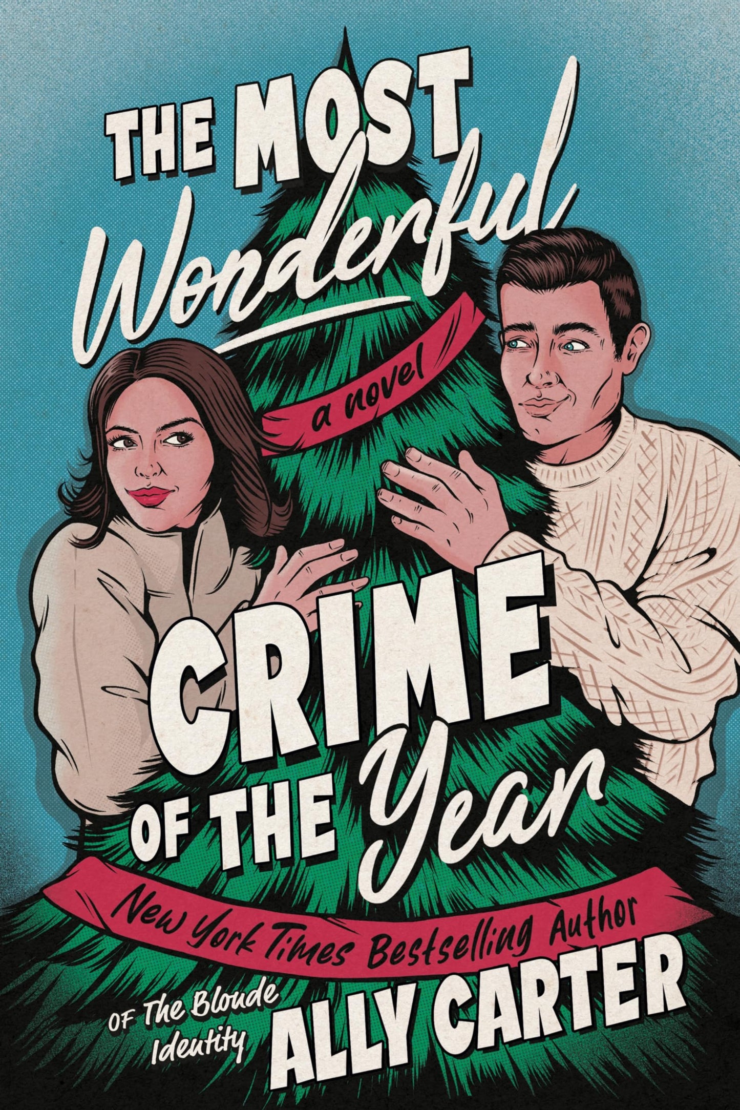 The Most Wonderful Crime of the Year: An Enemies-to-Lovers Christmas Romance and a Cozy Mystery Set in the English Countryside (A Kiss Merry Kill Novel, 1)