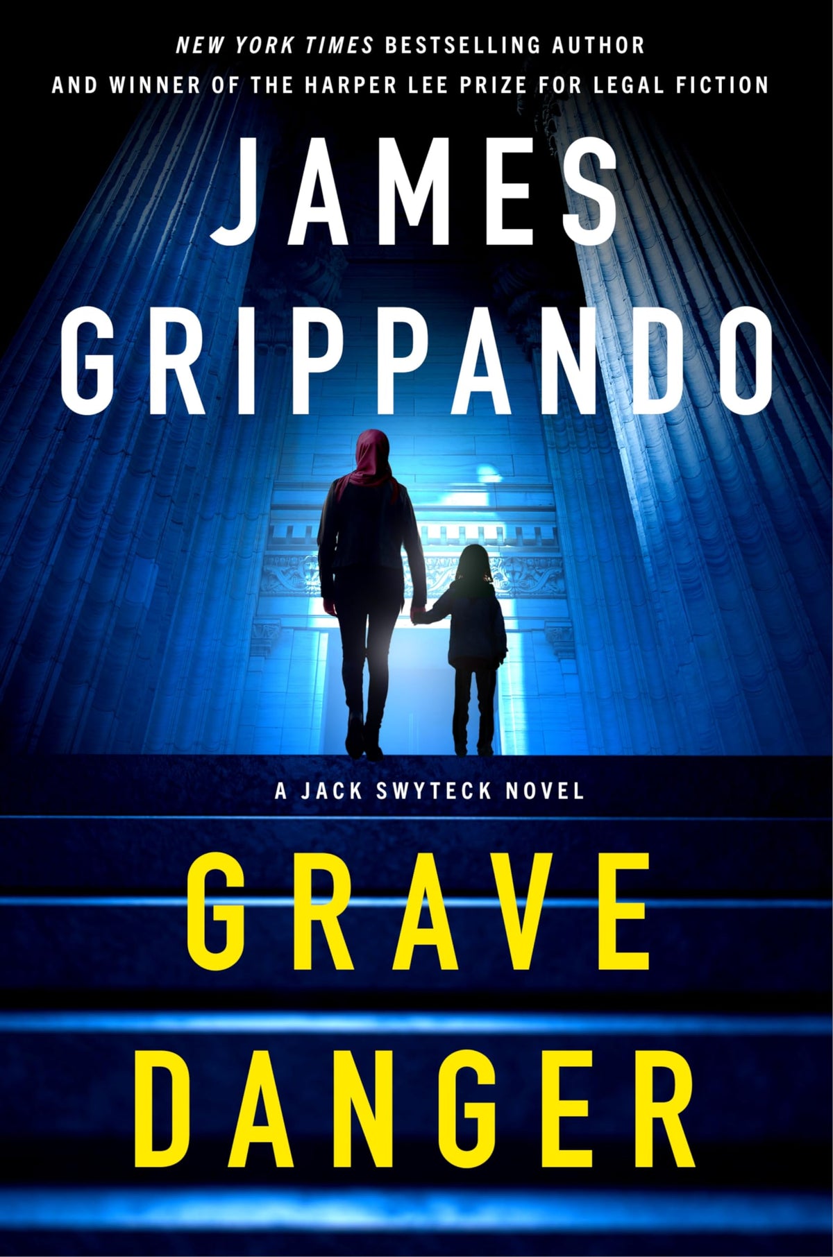 Grave Danger: A Jack Swyteck Novel – An Acclaimed Legal Thriller Where International Law and FBI Pressure Threaten a Marriage