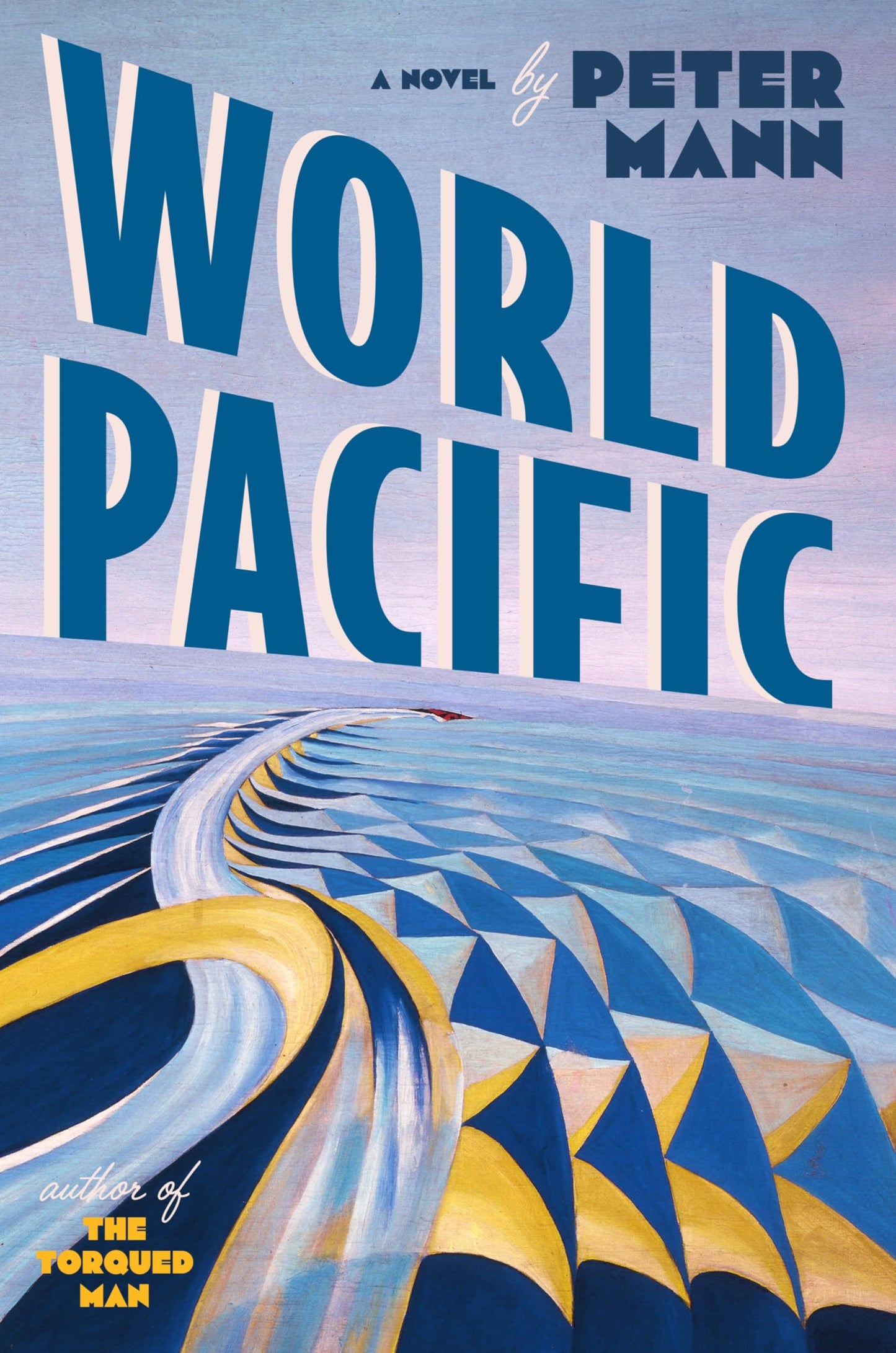 World Pacific: A Madcap Spy Mystery of Intrigue and Betrayal in 1939 San Francisco