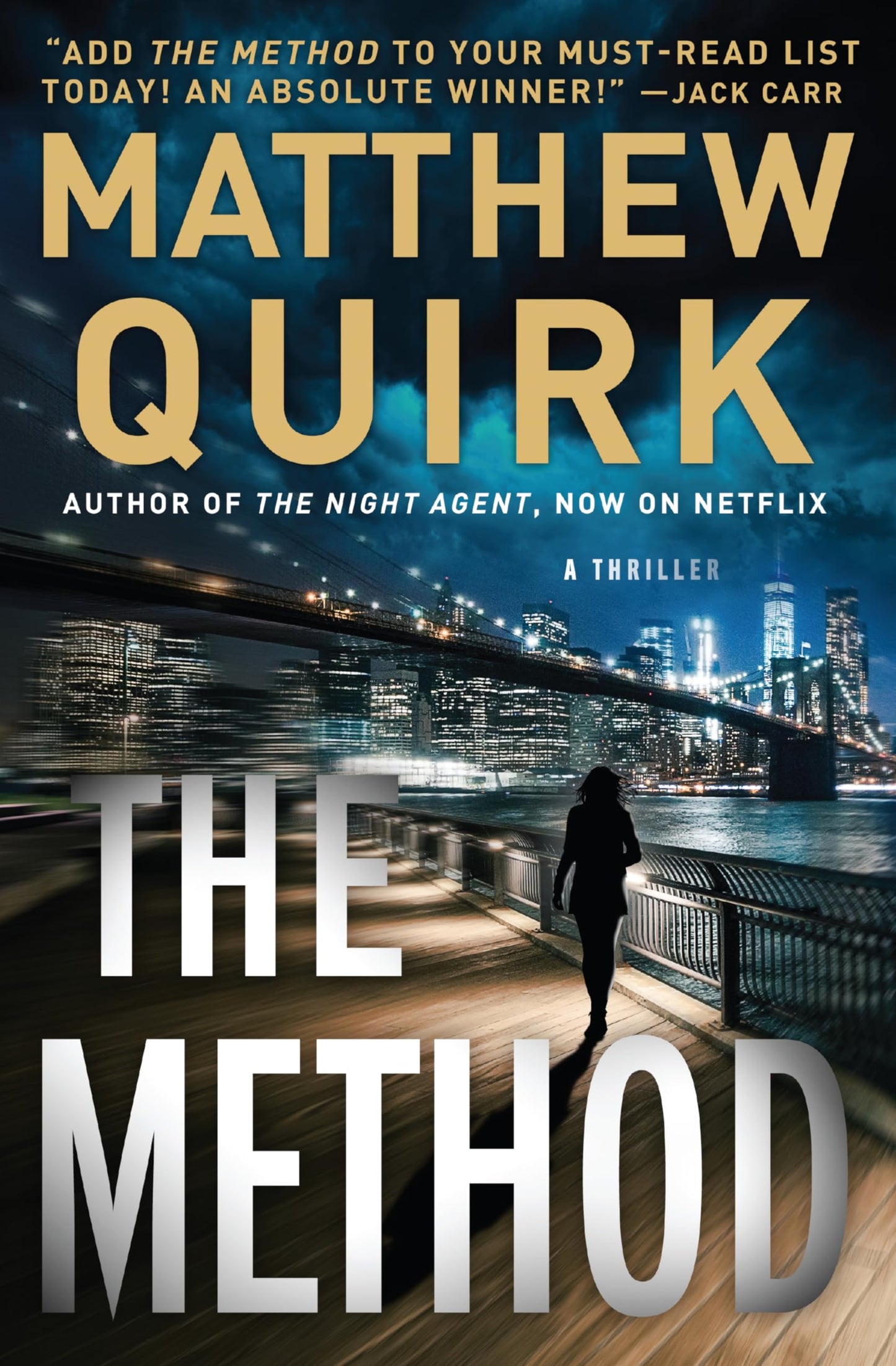 The Method: A High-Stakes Thriller from the Author of The Night Agent