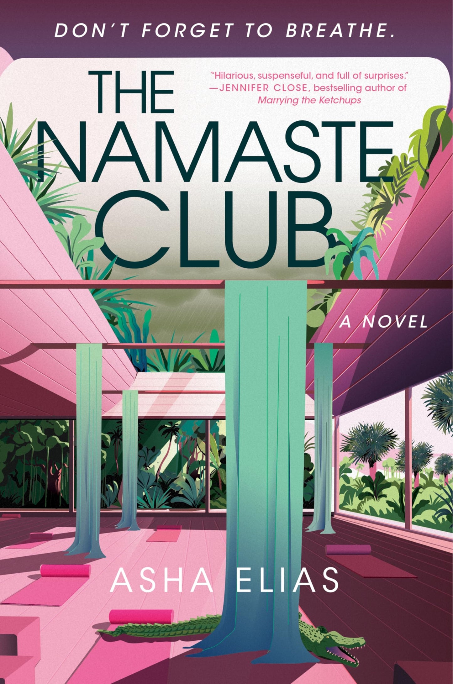 The Namaste Club: A Satirical Tale of Yoga Retreats, Rich People Misbehaving, and Mysterious Deaths in Sunny Florida