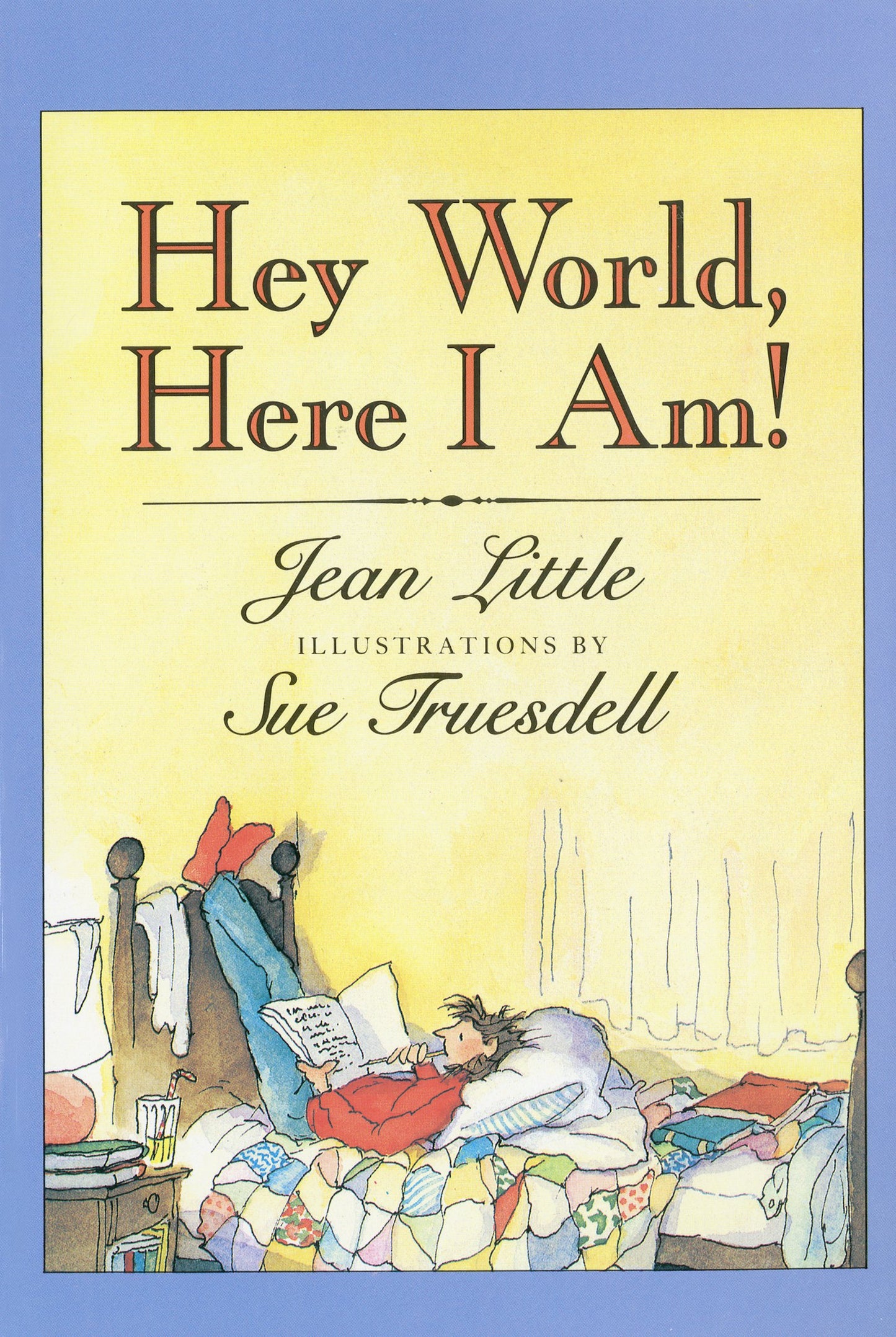 Hey World, Here I Am!: Outspoken Poems About Life, Love, and Being Yourself for Kids (Ages 8-12) (Harper Trophy Book)