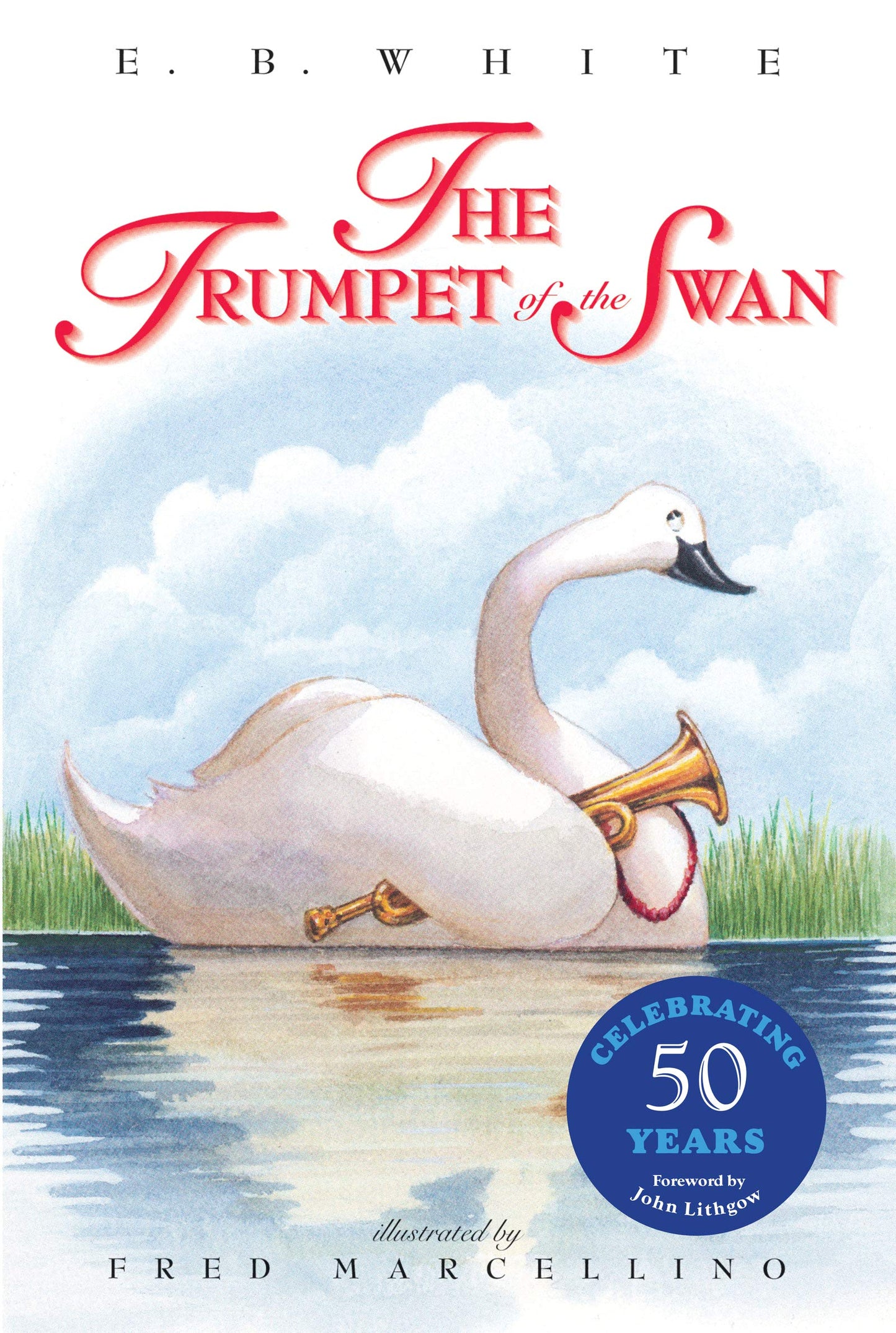 THE TRUMPET OF THE SWAN 50TH ANN