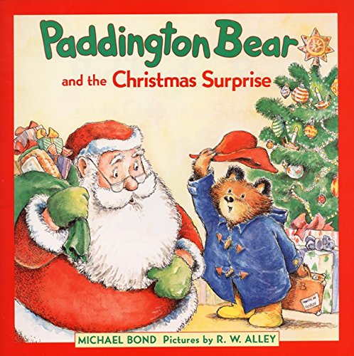 Paddington Bear and the Christmas Surprise: Great for Holiday and Christmas Reading or Gifting