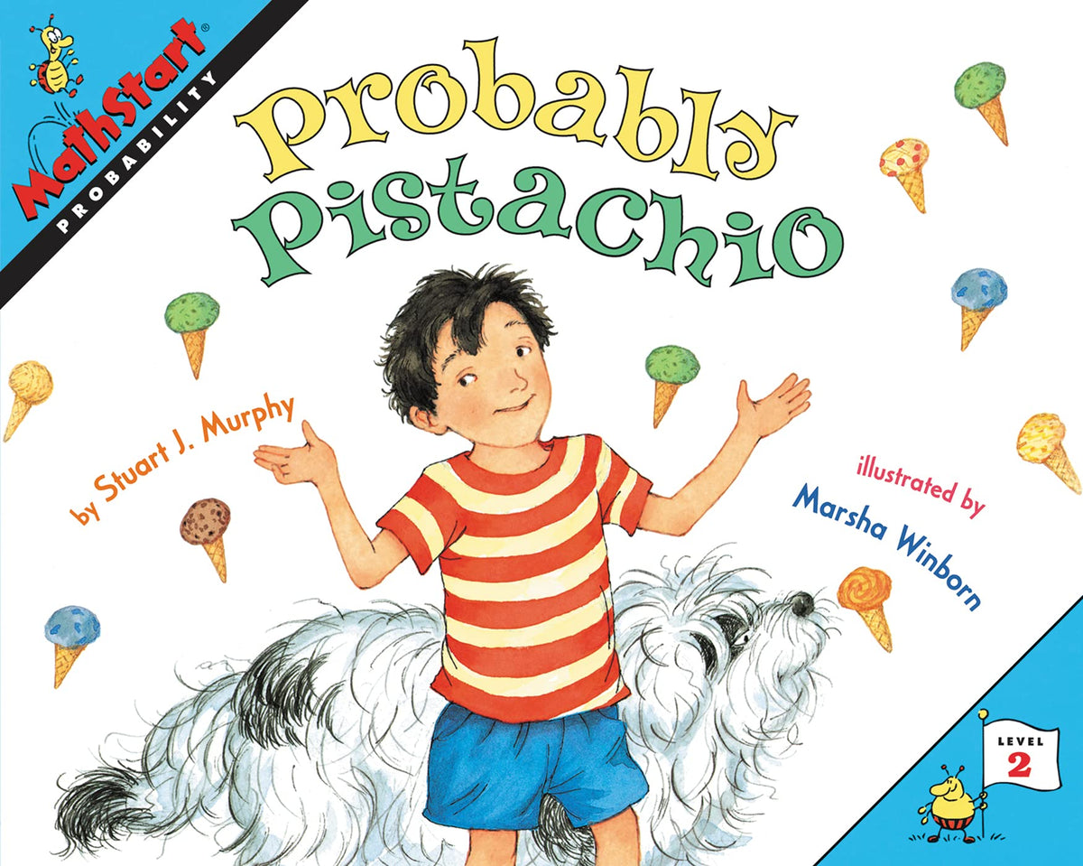 Probably Pistachio: A Fun Educational Book About Math and Probability for Kids (Ages 6-10) (MathStart 2)
