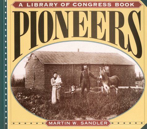 Pioneers (A Library of Congress Book)