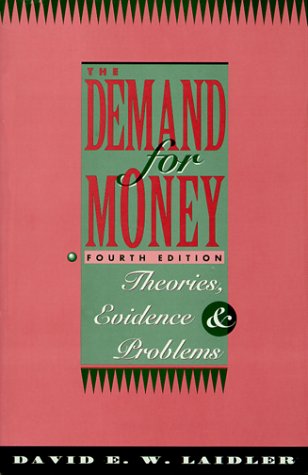 The Demand for Money: Theories, Evidence, and Problems (4th Edition) (The Harpercollins Series in Economics)