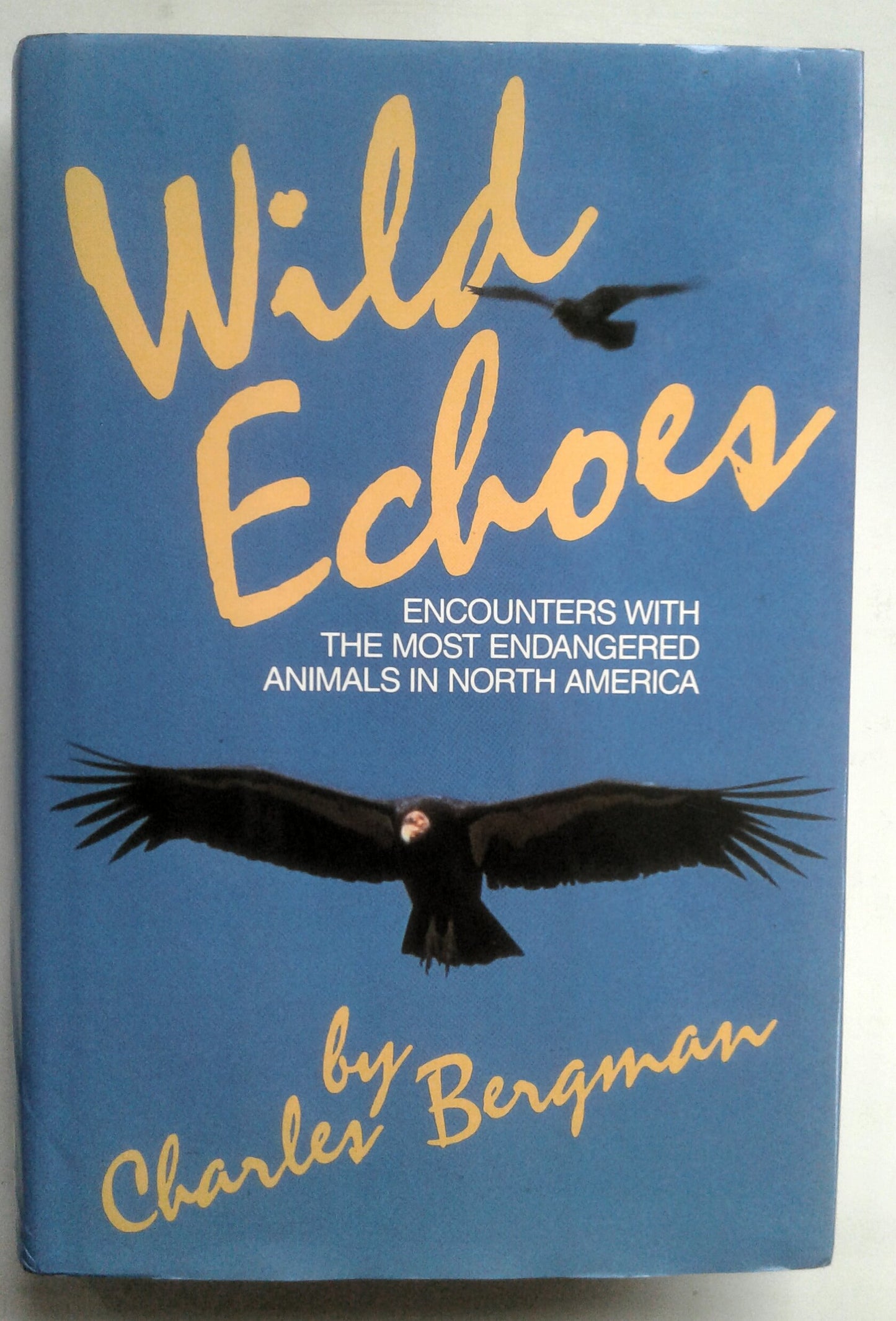 Wild Echoes: Encounters With the Most Endangered Species in North America