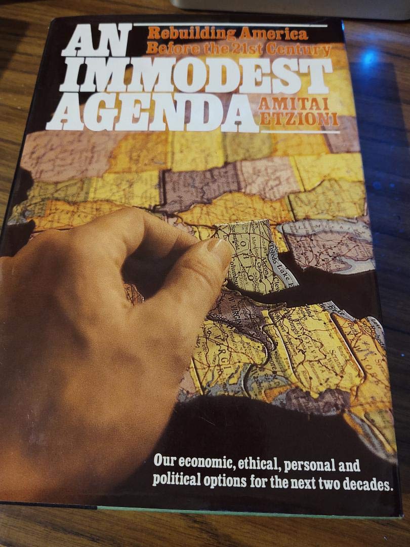 An immodest agenda: Rebuilding America before the twenty-first century