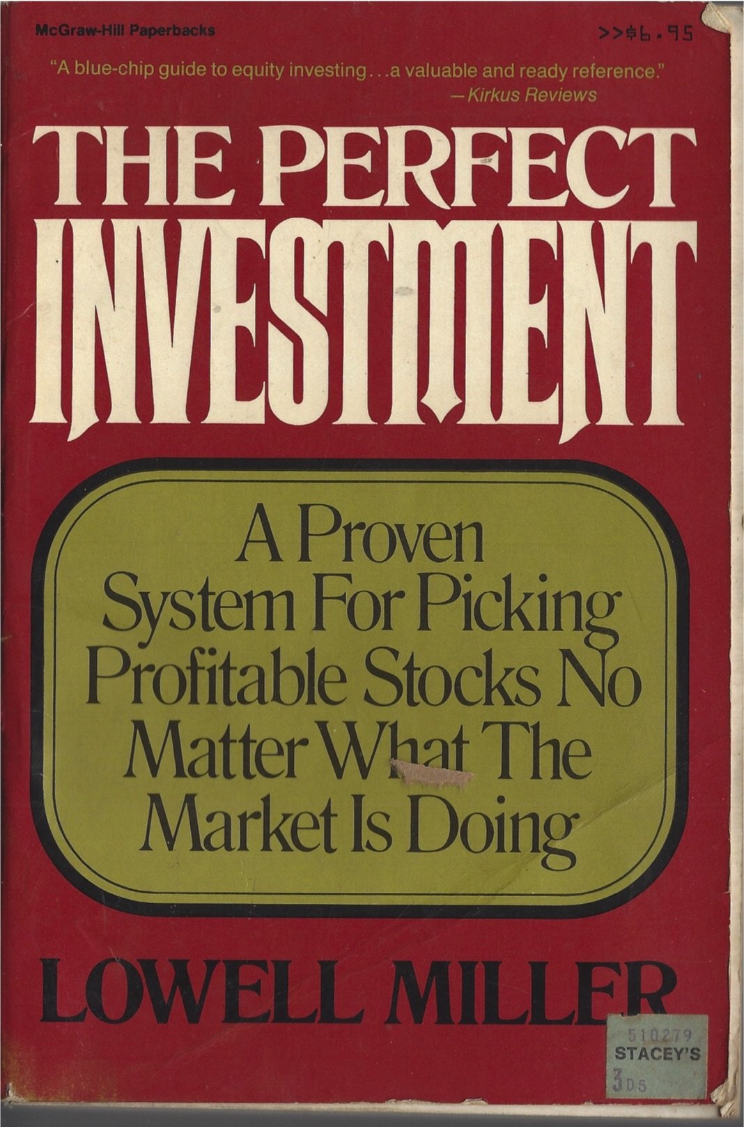 The Perfect Investment/a Proven System for Picking Profitable Stocks No Matter What the Market Is Doing