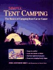 Simple Tent Camping: The Basics of Camping from Car or Canoe