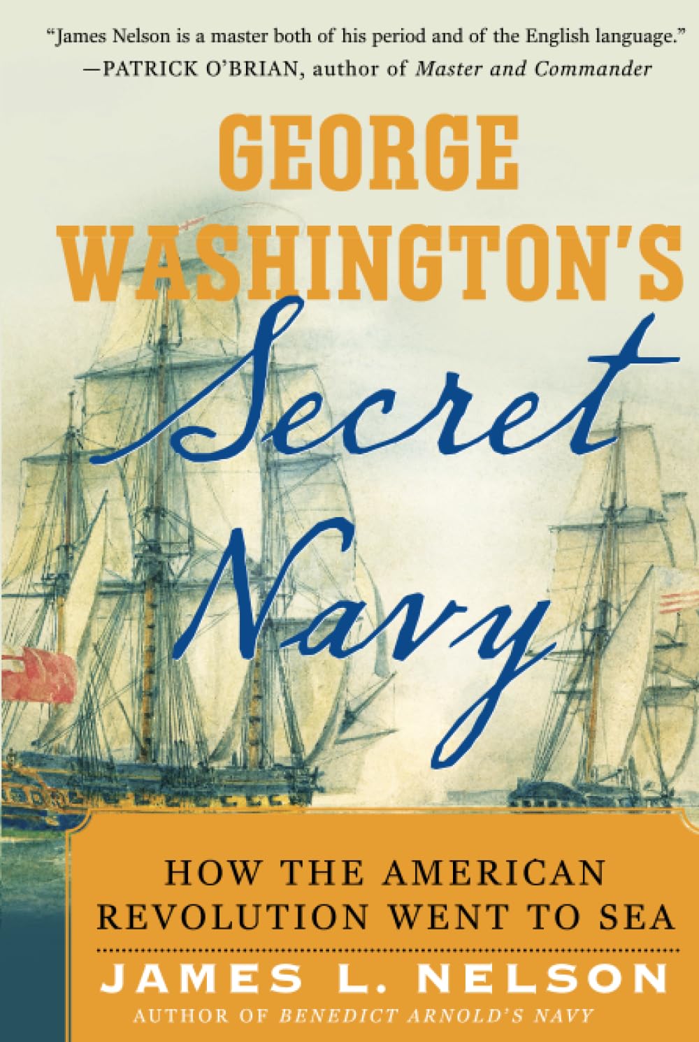 George Washington's Secret Navy