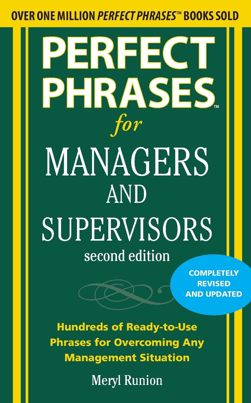 PERFECT PHRASES FOR MANAGERS AND - 8711