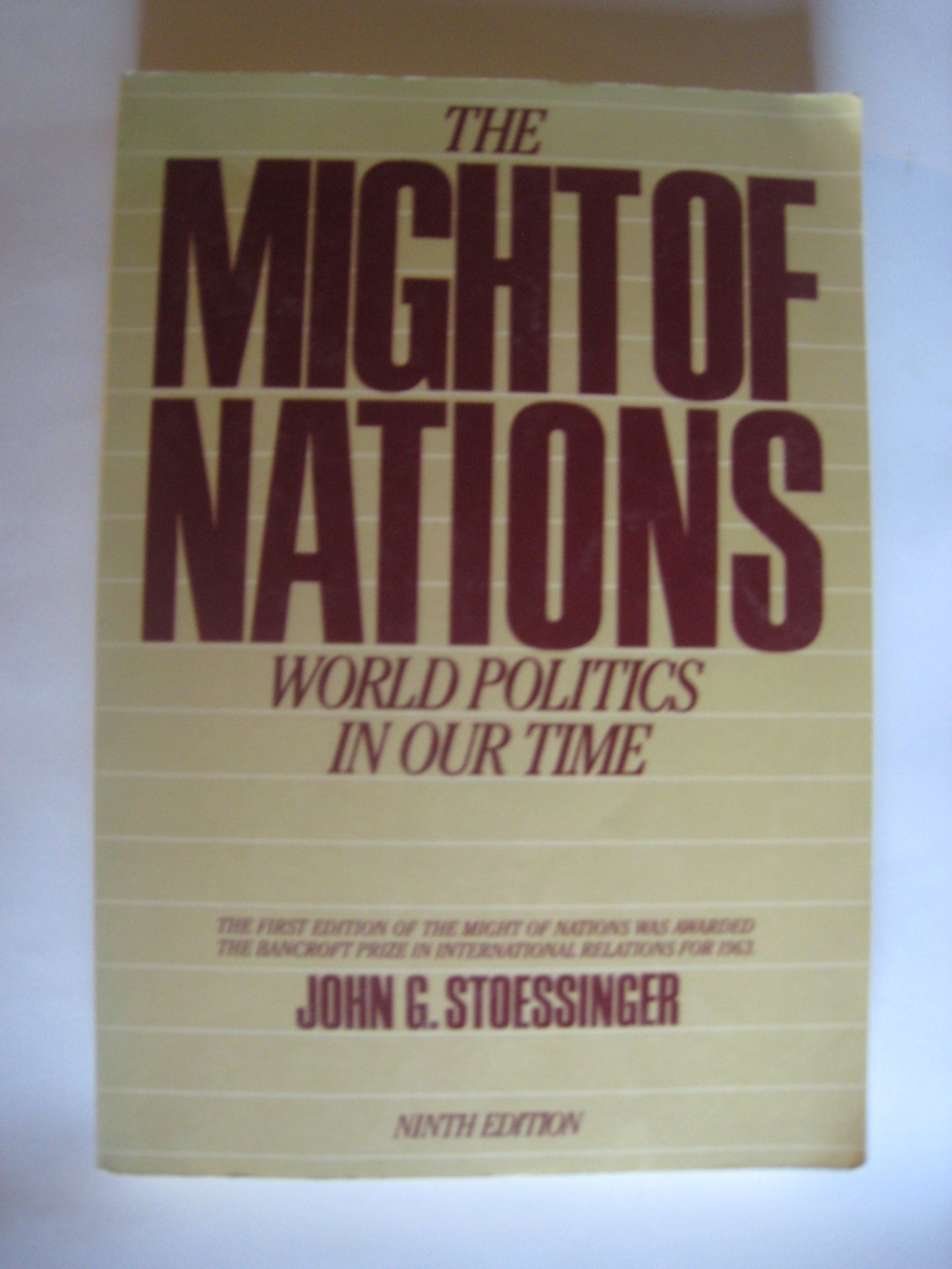 The Might of Nations: World Politics in Our Time