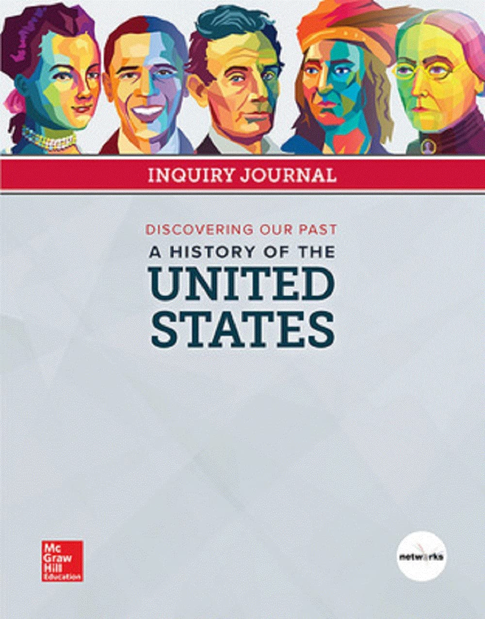 Discovering Our Past: A History of the United States, Inquiry Journal (THE AMERICAN JOURNEY (SURVEY)) - 9106