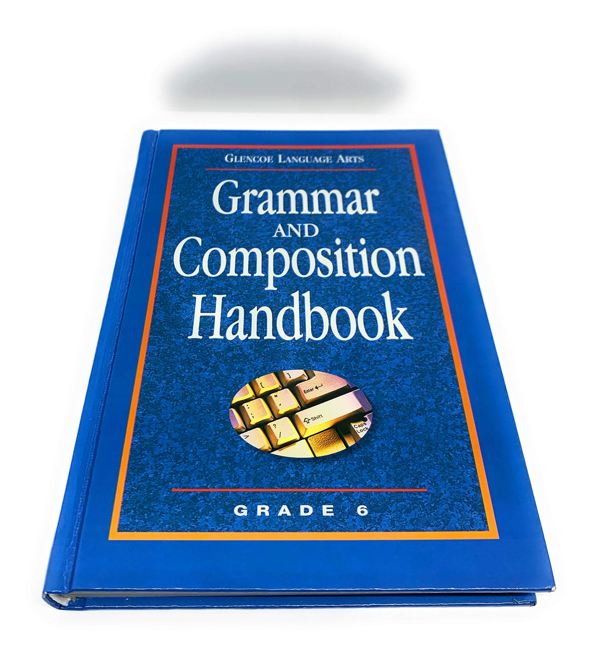 Glencoe Language Arts, Grade 6, Grammar and Composition Handbook