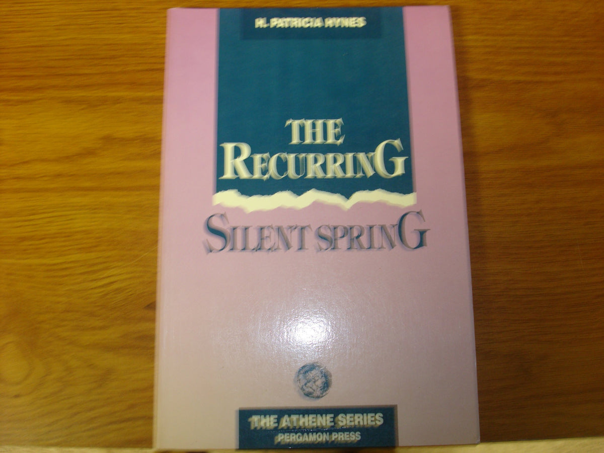 The Recurring Silent Spring