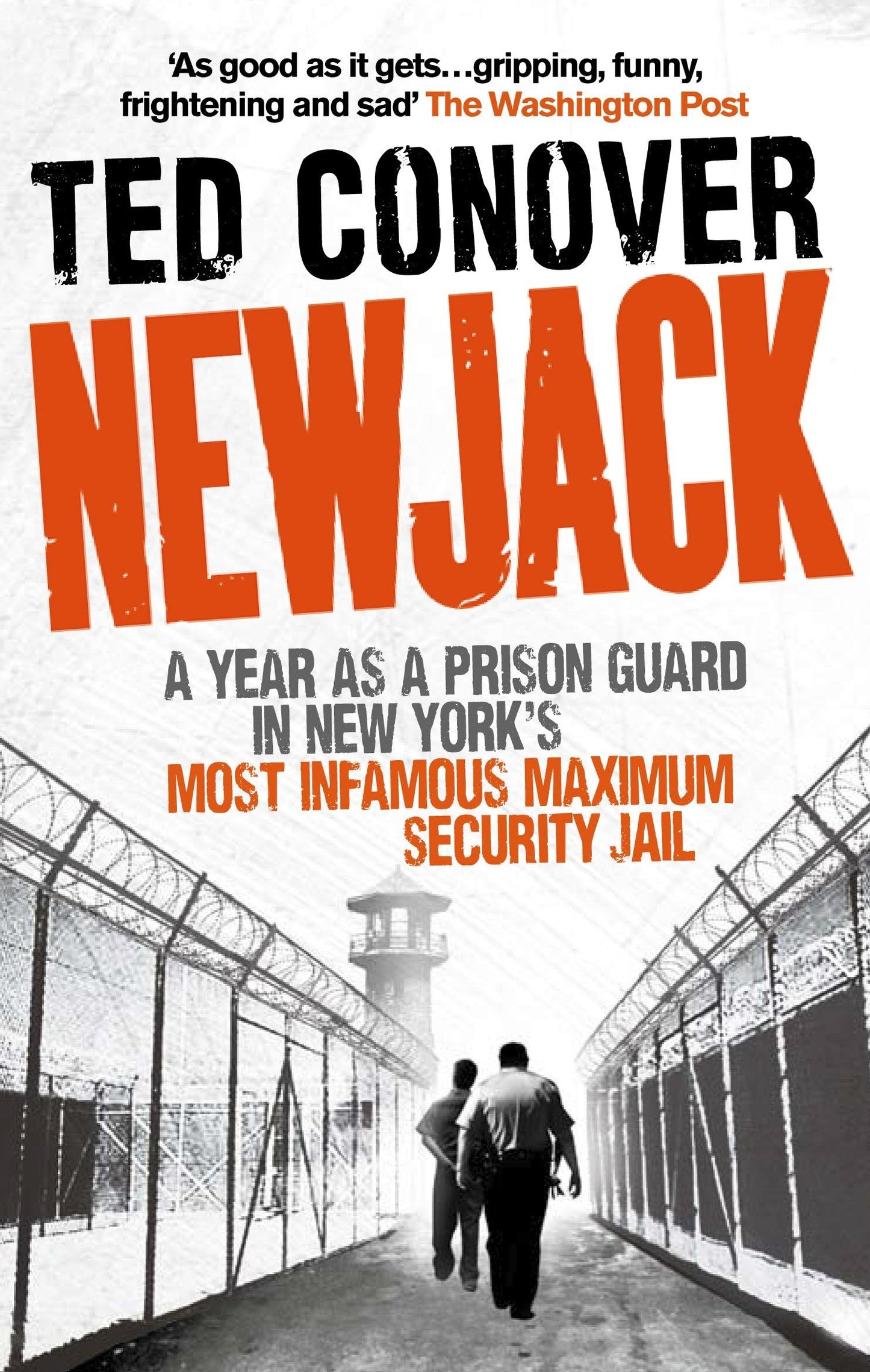 Newjack: A Year as a Prison Guard in New York's Most Infamous Maximum Security Jail