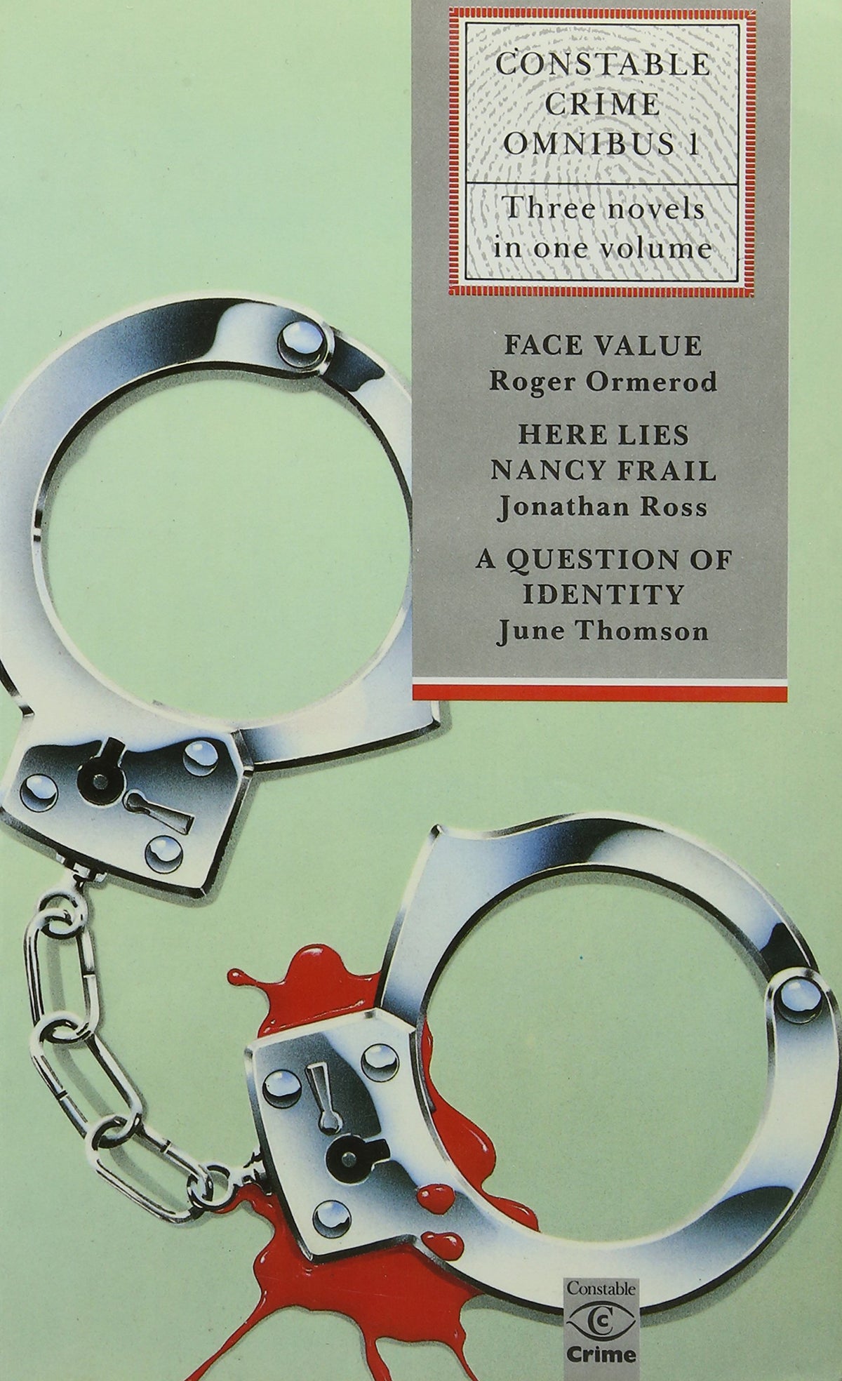 Constable Crime Omnibus: Face Value / Here Lies Nancy Frail / A Question of Identity