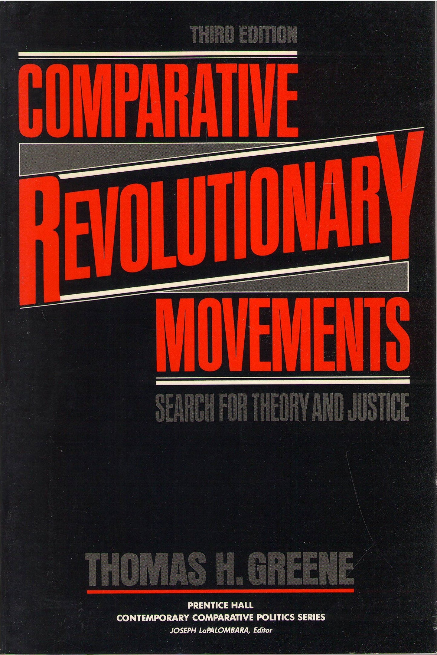 Comparative Revolutionary Movements: Search for Theory and Justice - 5465