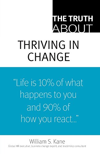 Truth About Thriving in Change, The