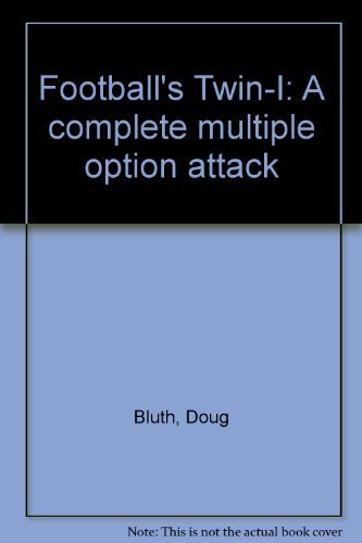 Football's Twin-I: A complete multiple option attack