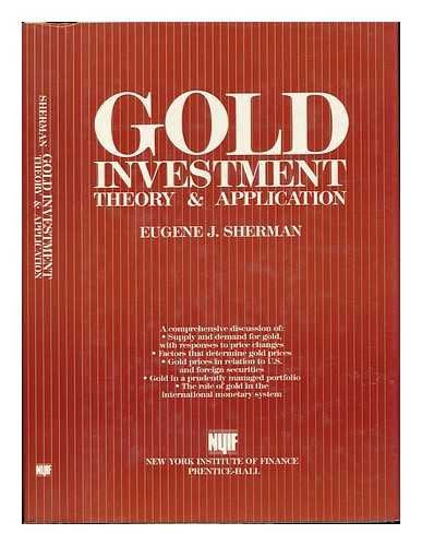 Gold Investment: Theory and Application - 6454