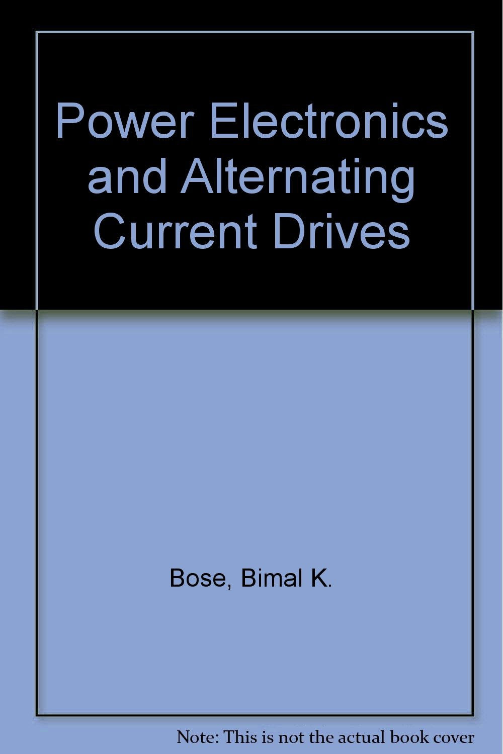 Power Electronics and Ac Drives - 3319
