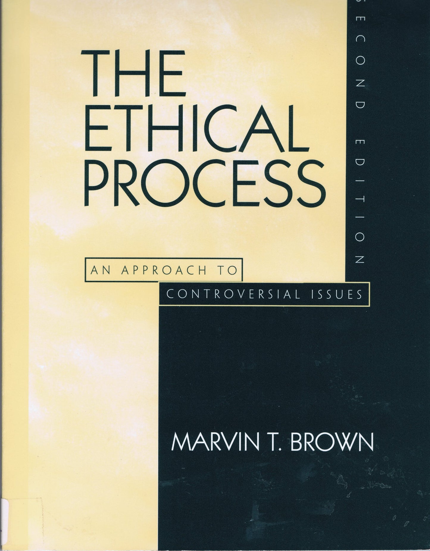 The Ethical Process: An Approach to Controversial Issues (2nd Edition) - 8413